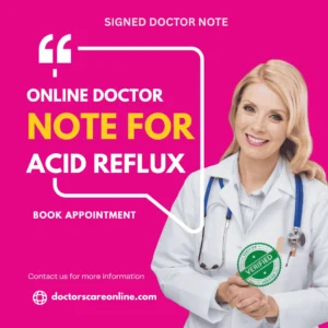 Online Doctor's Note for Acid Reflux
